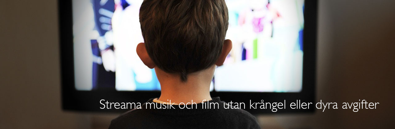 Streama musik och film utan krångel